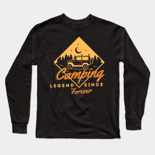 Camping Legend Since Forever Long Sleeve T-Shirt